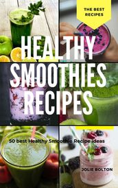 Healthy Smoothies Recipes