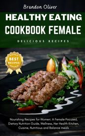 Healthy eating cookbook female