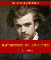 Heart-Histories and Life-Pictures