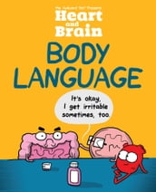 Heart and Brain: Body Language