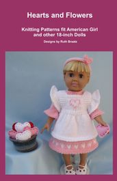 Hearts and Flowers, Knitting Patterns fit American Girl and other 18-Inch Dolls