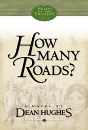 Hearts of the Children, Vol. 3: How Many Roads?