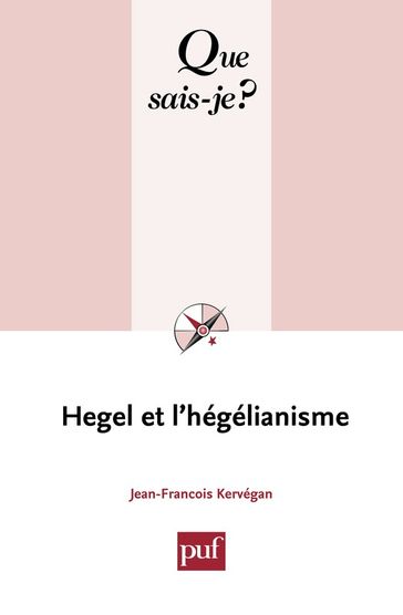 Hegel et l'hégélianisme - Jean-Francois Kervégan