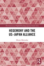 Hegemony and the USJapan Alliance