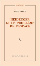 Heidegger et le problème de l espace