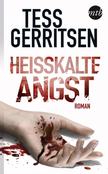 Heißkalte Angst - Tess Gerritsen