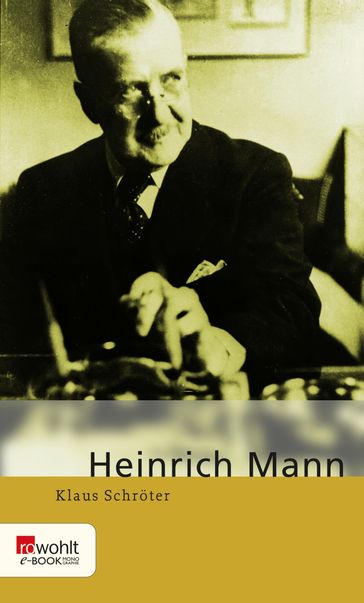 Heinrich Mann - Klaus Schroter