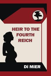 Heir to the Fourth Reich