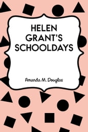 Helen Grant s Schooldays