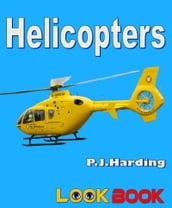 Helicopters: A LOOK BOOK Easy Reader