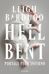 Hell Bent. Portale per l inferno