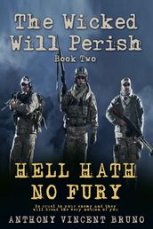 Hell Hath No Fury: The Wicked Will Perish ( 2 )