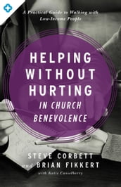 Helping Without Hurting in Church Benevolence