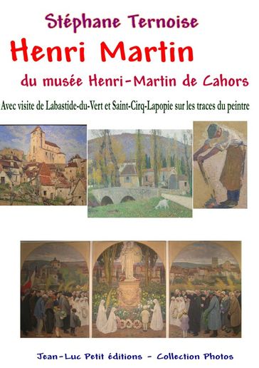 Henri Martin du musée Henri-Martin de Cahors - Stéphane Ternoise