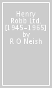 Henry Robb Ltd. [1945-1965]