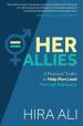 Her Allies: A Practical Toolkit to Help Men Lead Through Advocacy