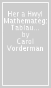 Her a Hwyl Mathemateg: Tablau Lluosi, Oed 5-7 (Maths Made Easy: Times Tables, Ages 5-7)