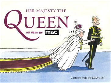 Her Majesty the Queen, as Seen by MAC - Dr Mark Bryant