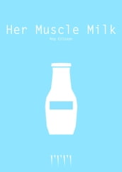 Her Muscle Milk