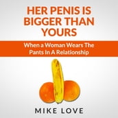 Her Penis Is Bigger Than Yours