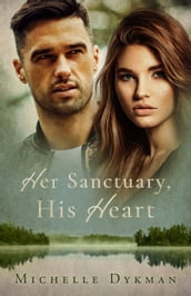 Her Sanctuary, His Heart