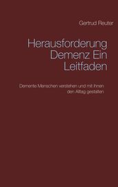 Herausforderung Demenz Ein Leitfaden