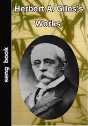 Herbert A. Giles s Works