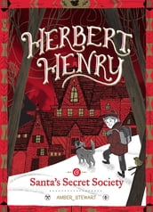 Herbert Henry & Santas Secret Society