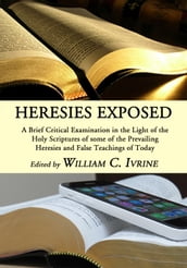 Heresies Exposed