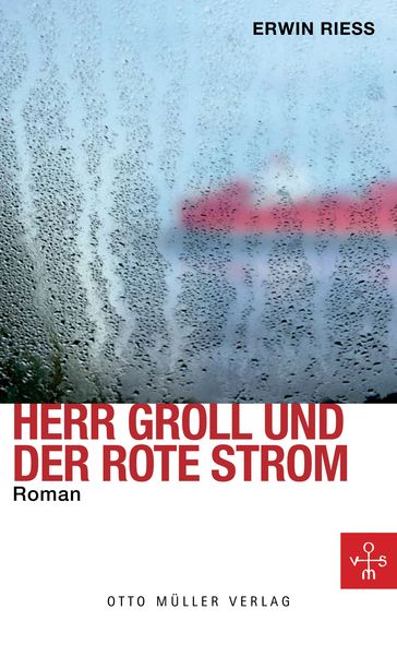 Herr Groll und der rote Strom - Erwin Riess