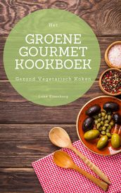 Het Groene Gourmet Kookboek