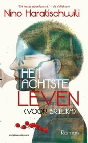 Het achtste leven (voor Brilka)