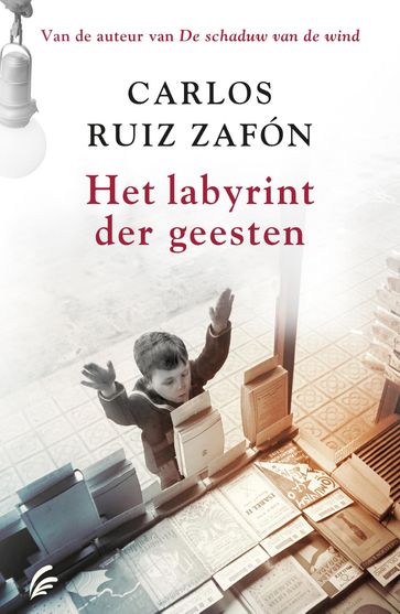 Het labyrint der geesten - Carlos Ruiz Zafon