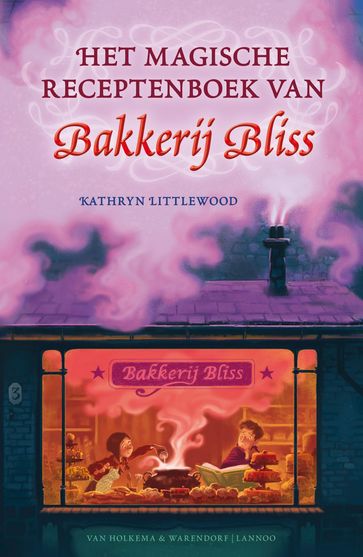 Het magische receptenboek van Bakkerij Bliss - Kathryn Littlewood