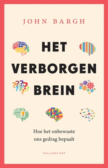 Het verborgen brein - John Bargh