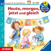 Heute, morgen, jetzt und gleich [Wieso? Weshalb? Warum? JUNIOR Folge 56]