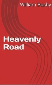 Hevenly Road the Way to Heaven