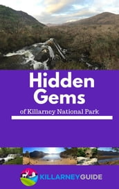 Hidden Gems of Killarney National Park
