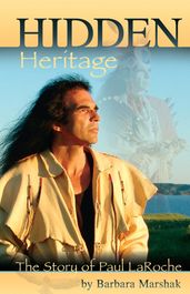 Hidden Heritage: The Story of Paul LaRoche