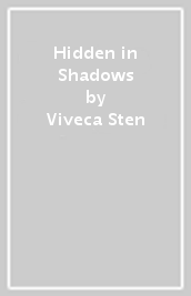 Hidden in Shadows