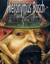 Hieronymus Bosch: 109 Paintings and Drawings