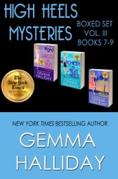 High Heels Mysteries Boxed Set Vol. III (Books 7-9)