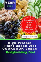High-Protein Plant-Based Diet Cookbook Vegan Bodybuilding Diet