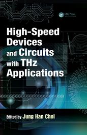 High-Speed Devices and Circuits with THz Applications