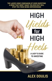 High Yields for High Heels