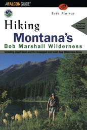 Hiking Montana s Bob Marshall Wilderness