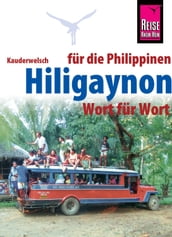 Hiligaynon für die Philippinen - Wort für Wort