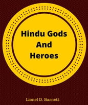 Hindu Gods And Heroes