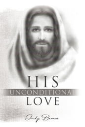 His Unconditional Love