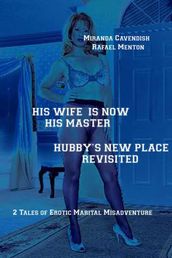 His Wife is Now His Master - Hubby s New Place Revisited